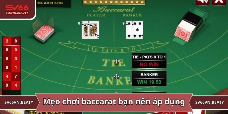 Mẹo chơi baccarat hiệu quả người mới nên áp dụng