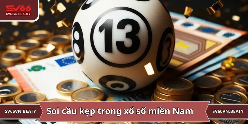 Soi cầu kẹp trong xổ số miền Nam